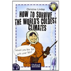 How to survive The wordld`s coldest climates.